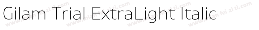 Gilam Trial ExtraLight Italic Gila字体转换